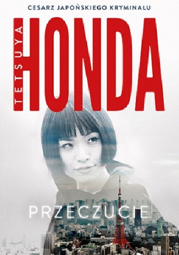 Tetsuya Honda- Przeczucie [PRZEDPREMIEROWO]
