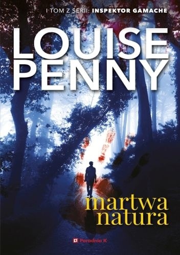 Louise Penny- Martwa natura