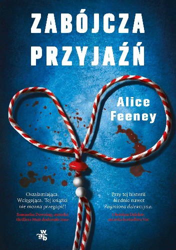Alice Feeney- Zabójcza przyjaźń