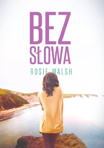 Rosie Walsh- Bez słowa