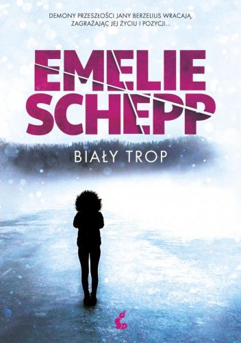 Emelie Schepp- Biały trop
